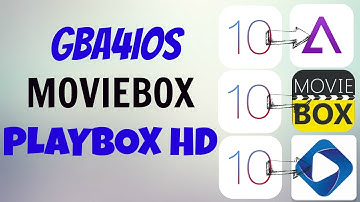 (NEW) GBA4IOS,PLAYBOXHD,MOVIEBOX BACK ON IOS 10! NO JAILBREAK/NO PC