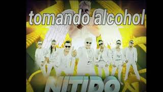 Video thumbnail of "NITIDO TOMANDO ALCOHOL HITS 2019"