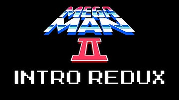 Megaman II - Intro Redux