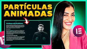 Como Colocar Partículas Animadas no Elementor WordPress [Site Animado Grátis]