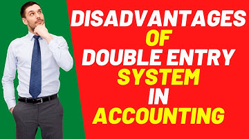 What are the disadvantages of recording transactions under the double-entry system?
