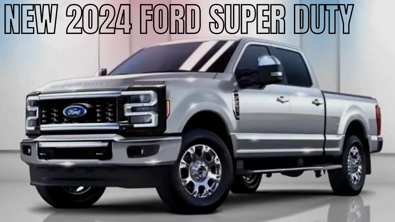 2024 Ford super duty redesign Everything You Need to Know About