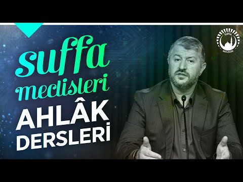 Suffa Meclisleri Ahlâk Dersleri | Muhammed Emin Yıldırım