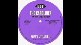 Carolines - MAMA&#39;S LITTLE GIRL  (1966)