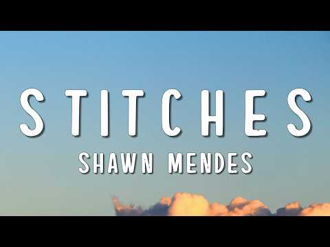Shawn Mendes - Stitches (Lyrics)