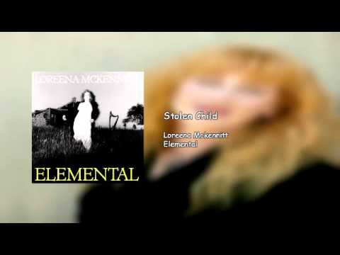 stolen child loreena mckennitt