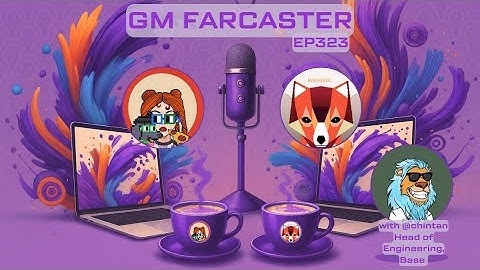 GM Farcaster ep323 Friday December 19, 2025 with @chintan from Base