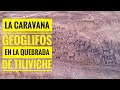 GEOGLIFOS EN PELIGRO  de Tiliviche  La Carvana
