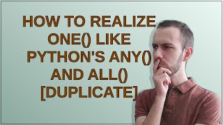 How to realize one() like Python's any() and all()