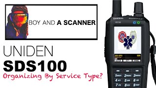 Uniden SDS100 Programming and Organizing by Service Type