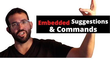 Embedded commands & suggestions how to do them so that people really respond!