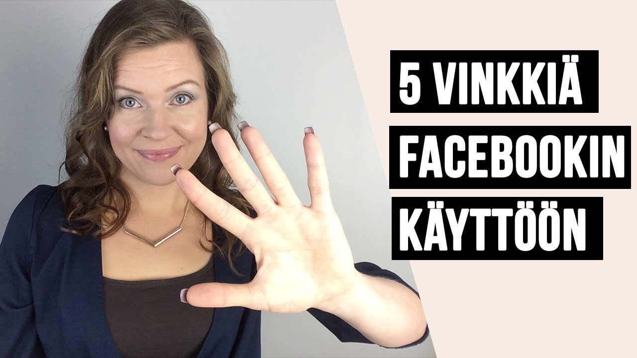 Viisi vinkkiä facebookin käyttöön
