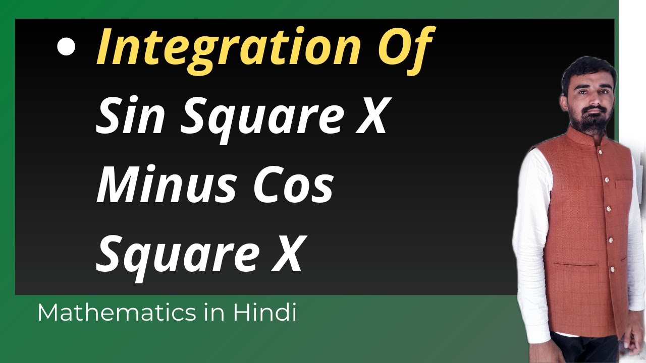 Integration Of Sin Square X Minus Cos Square X Mathematics In Hindi integration-of-sin-square-x-minus-cos-square-x-mathematics-in-hindi