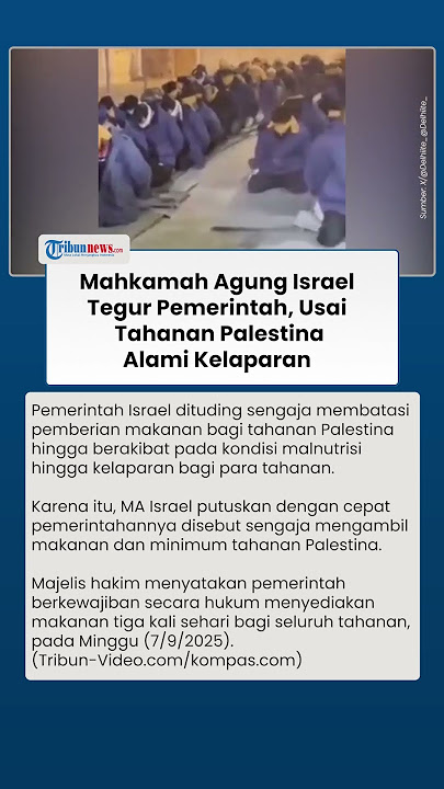 MA Israel Putuskan Pemerintah Wajib Beri Makan Tahanan Palestina di Tengah Tuduhan Pembiaran Lapar