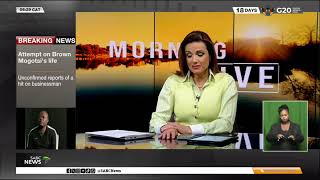 Breaking News  Unconfirmed Reports Of Attempt On Brown Mogotsis Life