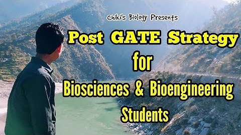 GATE BIOTECH & LIFE SCIENCES 2025-26 || Post GATE Strategy....By Chiki