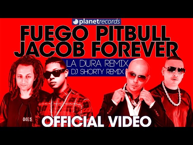FUEGO, PITBULL, JACOB FOREVER - La Dura Remix (Dj Shorty Remix) Official Video Con Letras