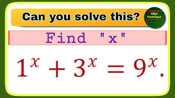 Math Olympiad Question |Nice Exponential Equation Solving | Find X | 1^x+3^x=9^x | #maths #algebra