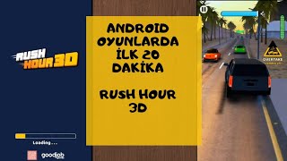 Android Oyunlarda İlk 20 Dakika 4 -  Rush Hour 3D screenshot 5