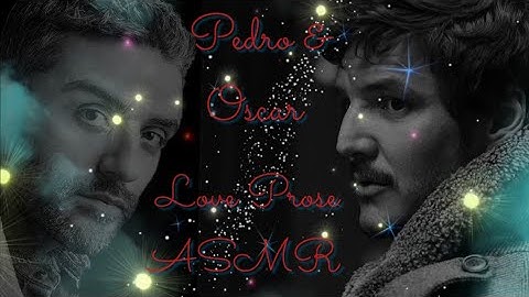 Pedro Pascal & Oscar Isaac Read About Love❤️ASMR❤️