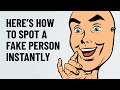 How To Spot a Fake Person Instantly