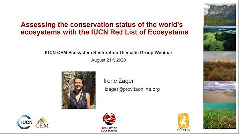 Assessing the Conservation Status of Ecosystems with the IUCN Red List of Ecosystems (August 2020)