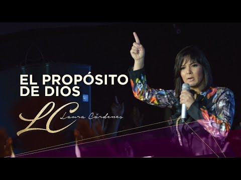 El Propósito de Dios en Nosotros | Pastora Laura Cardenes