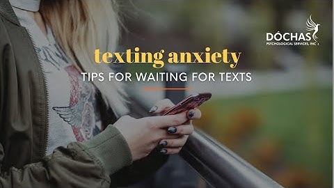 Texting Anxiety: Waiting for a Text Back