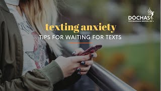 Texting Anxiety: Waiting for a Text Back