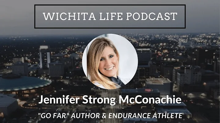 Jennifer Strong McConachie - "Go Far" Author and E...