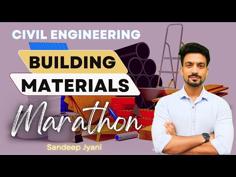 Building Materials Marathon | Civil Engineering |  Sandeep Jyani | GATE | ESE | SSC JE