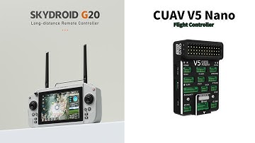 Skydroid G20 Connection Guide with CUAV V5 Nano Flight Controller