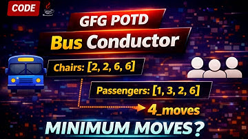 Bus Conductor | GFG POTD | Minimum Moves Problem | Java Solution