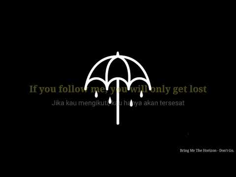 Story wa BMTH - Don't Go (lirik terjemahan)