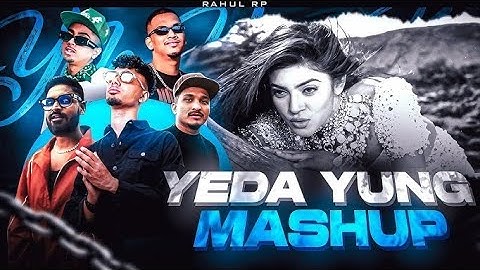 Yeda Yung Mashup - Mc Stan, Emiway, Divine | RAHUL RP