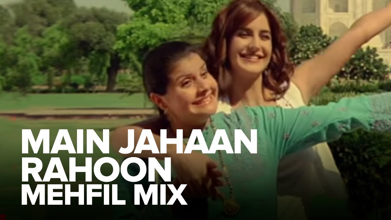 Main Jahaan Rahoon Mehfil Mix  Full Audio Song  Namastey London  Akshay Kumar Katrina Kaif