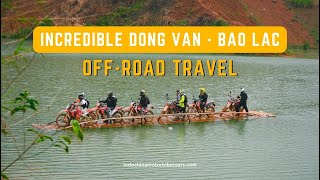 Vietnam Motorcycle Holiday | Day 8 Incredible off-road adventure from Dong Van to Bao Lac.