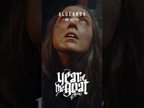 YEAR OF THE GOAT - Alucarda