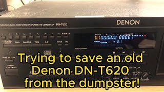 How to fix Denon DN T620 CD Cassette Deck - Trying to fix!