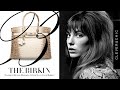 How a Woman Inspired the World's Most Expensive & Iconic Handbag: The Birkin