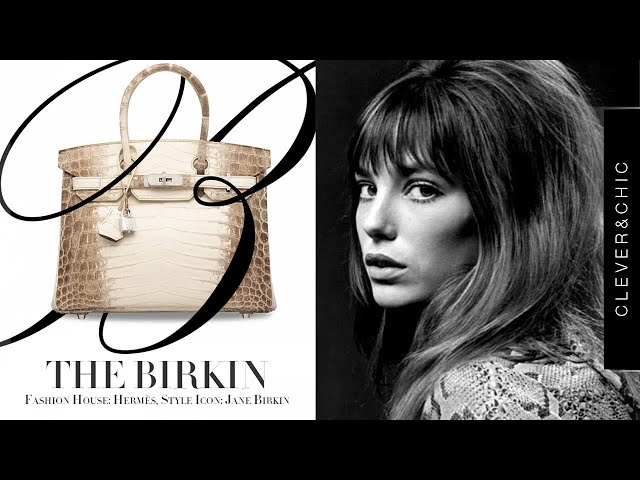 How Jane Birkin Inspired One Of Today's Most Luxurious Status Symbols