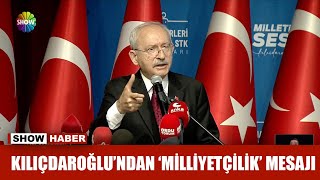 Kılıçdaroğlundan Milliyetçilik Mesajı