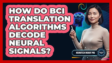 How Do BCI Translation Algorithms Decode Neural Signals?