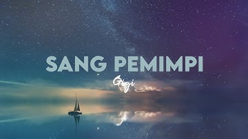Gigi - Sang Pemimpi (Lyric Video)