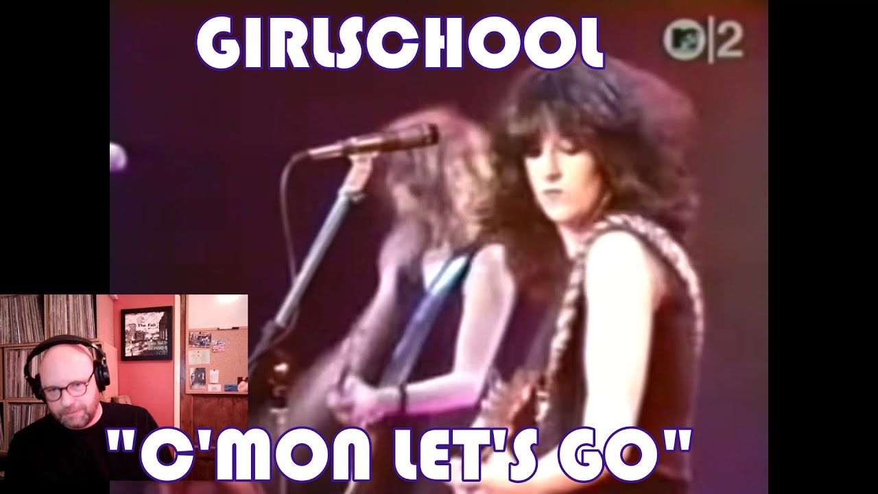GIRLSCHOOL – C'mon Let's Go | INTO THE MUSIC REACTION | Greg & Jon ...
