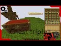 CHEST TRIPLE IN MINECRAFT???