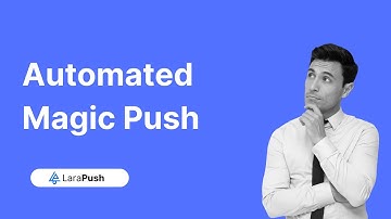 Automagic Push on LaraPush Panel