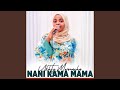 Nani Kama Mama