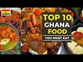 Top 15 best ghanaian foods you must eat   ghana travel guide