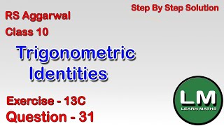 Trigonometric Identities | Class 10 Exercise 13C Question 31 | RS Aggarwal | Learn Maths screenshot 2